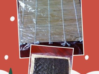 4、日本菜 寿司,寿司帘上铺一层保鲜膜，放上海苔