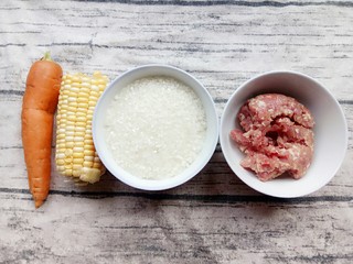 1、宝宝辅食:田园粥,准备食材:胡萝卜，玉米，珍珠米，肉末