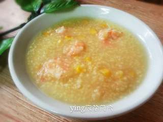 6、玉米虾仁小米粥,0K！